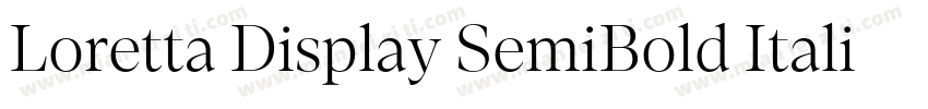 Loretta Display SemiBold Italic字体转换